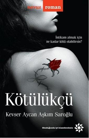 Kötülükçü - Kevser Aycan Aşkım Saroğlu - Doğan Novus
