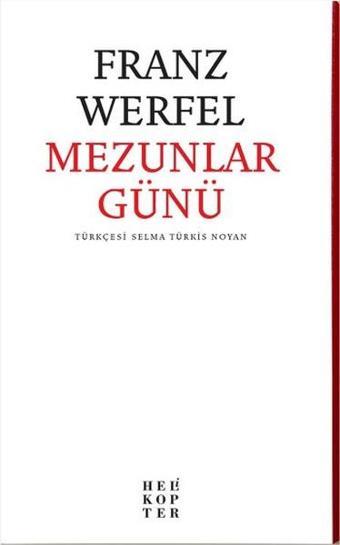 Mezunlar Günü - Franz Werfel - Helikopter