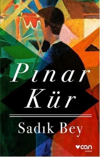 Sadık Bey - Pınar Kür - Can Yayınları