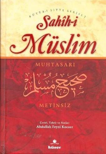 Sahih-i Müslim Muhtasarı (Metinsiz) Tek Cilt - Kolektif  - Hüner Yayınevi