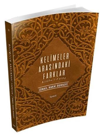 Kelimeler Arasındaki Farklar - İsmail Hakkı Bursevi - İşaret Yayınları