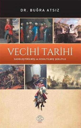 Vecihi Tarihi - Buğra Atsız - Post Yayın