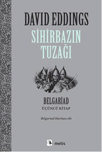 Sihirbazın Tuzağı - David Eddings - Metis Yayınları