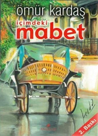 İçimdeki Mabet - Ömür Kardaş - Anemon