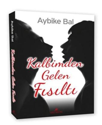 Kalbimden Gelen Fısıltı - Aybike Bal - Anemon