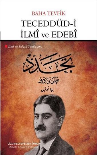 Teceddüd-i İlmi ve Edebi - Baha Tevfik - Çizgi Kitabevi