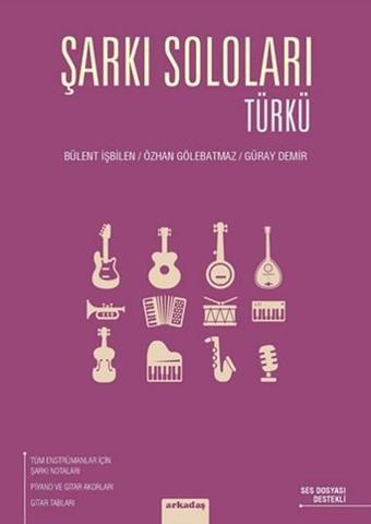 Şarkı Soloları Türkü - Özhan Gölebatmaz - Arkadaş Yayıncılık