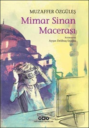 Mimar Sinan Macerası - Muzaffer Özgüleş - Yapı Kredi Yayınları