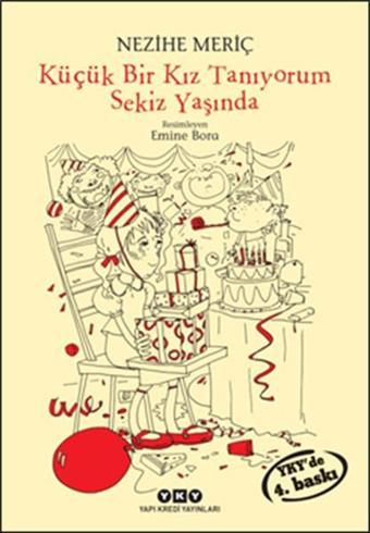 Küçük Bir Kız Tanıyorum Sekiz Yaşında - Nezihe Meriç - Yapı Kredi Yayınları