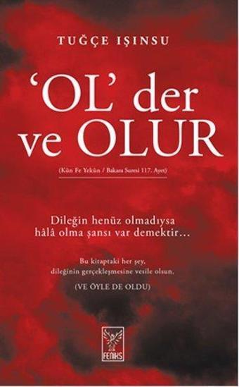 Ol Der ve Olur - Tuğçe Işınsu - Feniks Kitap