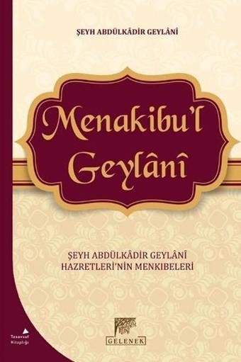 Menakibu'l Geylani - Abdülkadir Geylani - Gelenek Yayınları