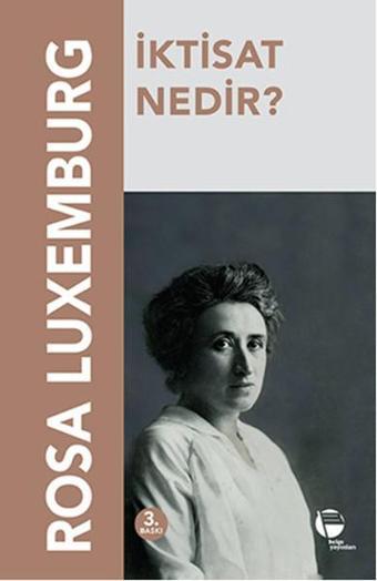 İktisat Nedir? - Rosa Luxemburg - Belge Yayınları