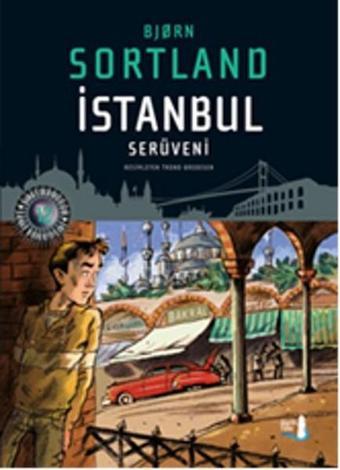 İstanbul Serüveni - Bjorn Sortland - Büyülü Fener