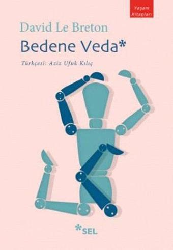 Bedene Veda - David Le Breton - Sel Yayıncılık