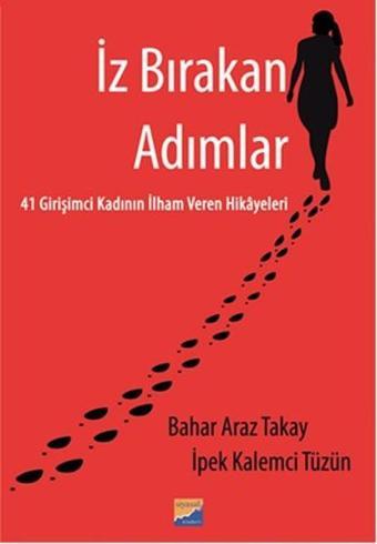 İz Bırakan Adımlar - Bahar Araz Takay - Siyasal Kitabevi