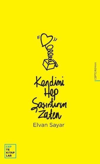 Kendimi Hep Şaşırtırım Zaten - Elvan Sayar - Oğlak Yayıncılık