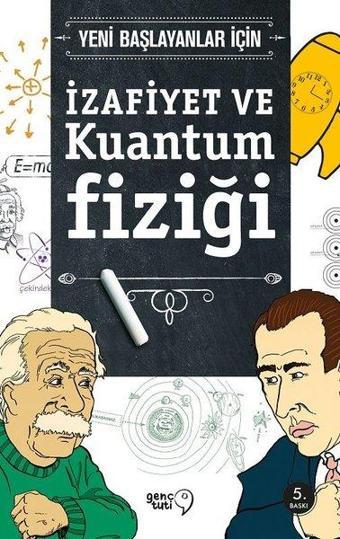 İzafiyet ve Kuantum Fiziği - Steven L. Manly - Genç Tuti