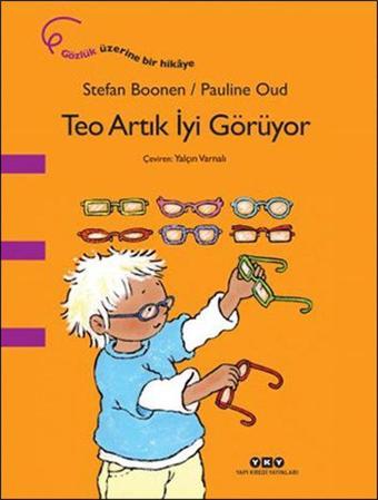 Teo Artık İyi Görüyor - Stefan Boonen - Yapı Kredi Yayınları