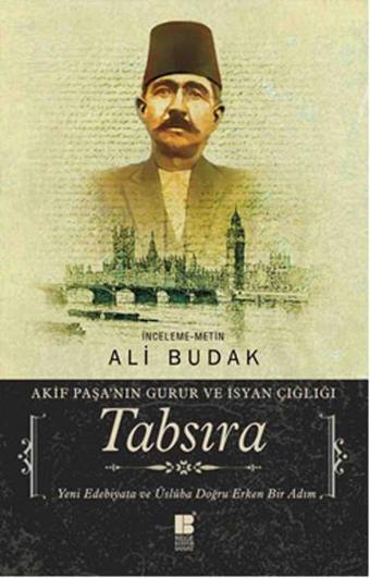 Tabsıra-Akif Paşa'nın Guru ve İsyan Çığlığı - Ali Budak - Bilge Kültür Sanat