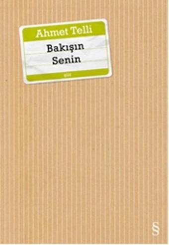 Bakışın Senin - Ahmet Telli - Everest Yayınları