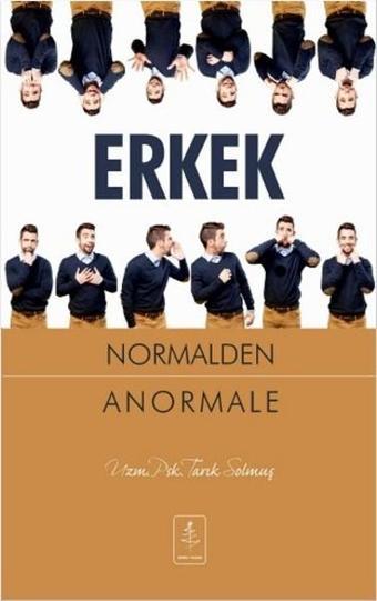 Erkek Normalden Anormale - Tarık Solmuş - Nobel Yaşam