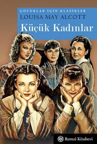 Küçük Kadınlar - Louisa May Alcott - Remzi Kitabevi