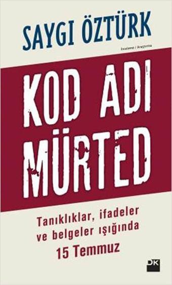 Kod Adı Mürted - Saygı Öztürk - Doğan Kitap