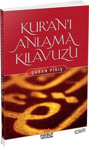 Kur'an'ı Anlama Kılavuzu - Şaban Piriş - Ma'ruf