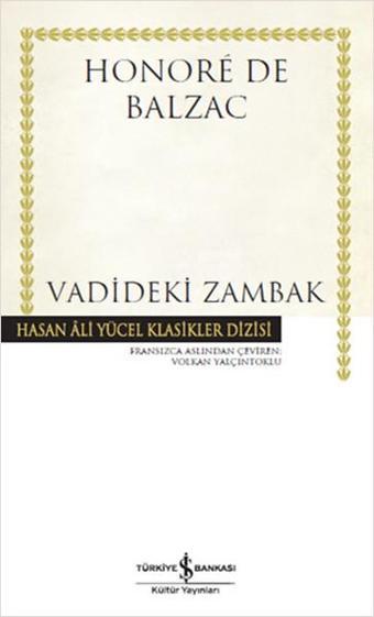 Vadideki Zambak - Honore de Balzac - İş Bankası Kültür Yayınları