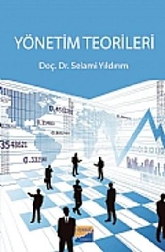 Yönetim Teorileri - Selami Yıldırım - Siyasal Kitabevi