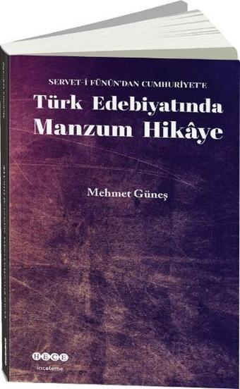 Türk Edebiyatında Manzum Hikaye - Mehmet Güneş - Hece Yayınları