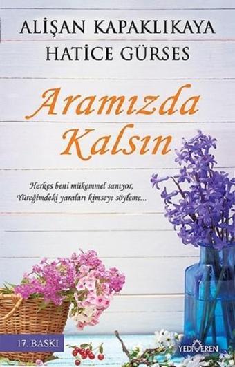 Aramızda Kalsın - Alişan Kapaklıkaya - Yediveren Yayınları