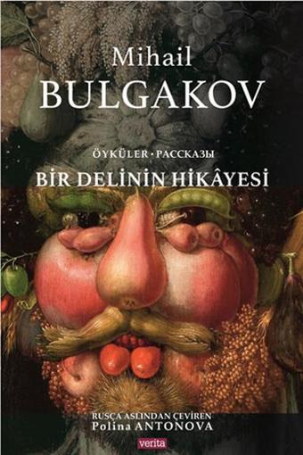 Bir Delinin Hikayesi - Mihayl Afanasyeviç Bulgakov - Verita