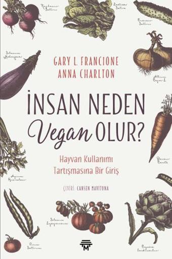 İnsan Neden Vegan Olur? - Gary L. Francione - Metropolis