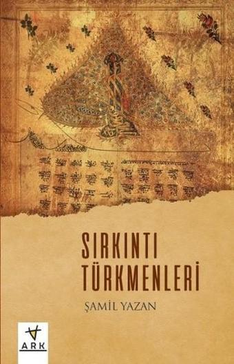 Sırkıntı Türkmenleri - Şamil Yazan - Ark Kitapları