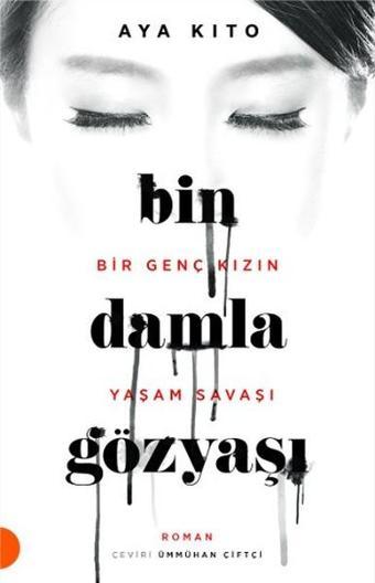 Bin Damla Gözyaşı - Bir Genç Kızın Yaşam Savaşı - Portakal