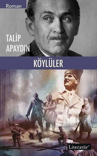 Köylüler - 3 - Talip Apaydın - Literatür Yayıncılık