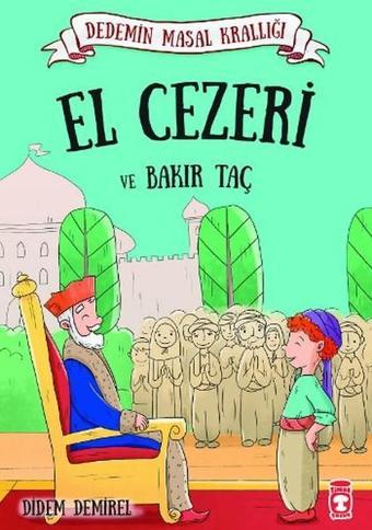 El Cezeri ve Bakır Taç - Didem Demirel - Timaş Çocuk