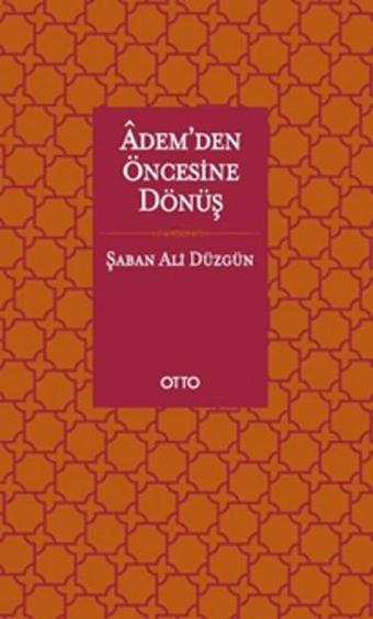 Adem'den Öncesine Dönüş - Şaban Ali Düzgün - Otto