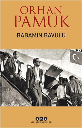 Babamın Bavulu - Orhan Pamuk - Yapı Kredi Yayınları