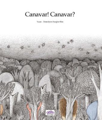 Canavar! Canavar! - Sunghee Shin - Abm Yayınevi