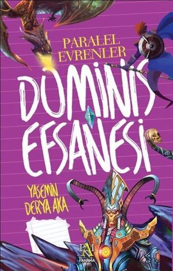 Dominis Efsanesi-Paralel Evrenler - Yasemin Derya Aka - Panama Yayıncılık