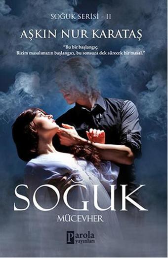 Soğuk-Mücevher - Aşkın Nur Karataş - Parola Yayınları