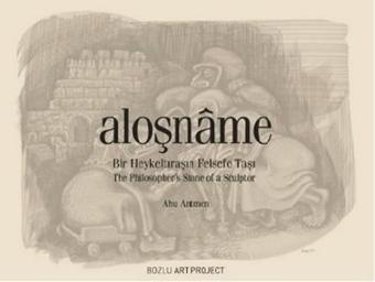 Aloşname - Ahu Antmen - Bozlu Art Project