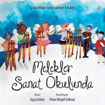 Melekler Sanat Okulunda - Ayça Erdem - Cinius Yayınevi