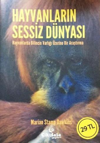 Hayvanların Sessiz Dünyası - Marian Stamp Dawkins - Çikolata Yayınevi