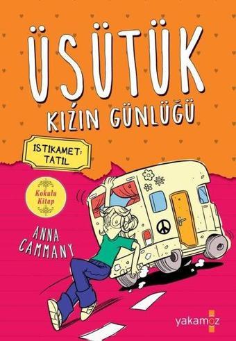 Üşütük Kızın Günlüğü 3 - Anna Cammany - Yakamoz Yayınları