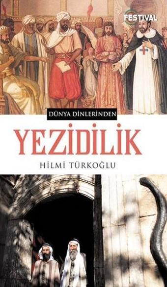 Yezidilik - Hilmi Türkoğlu - Festival Yayıncılık