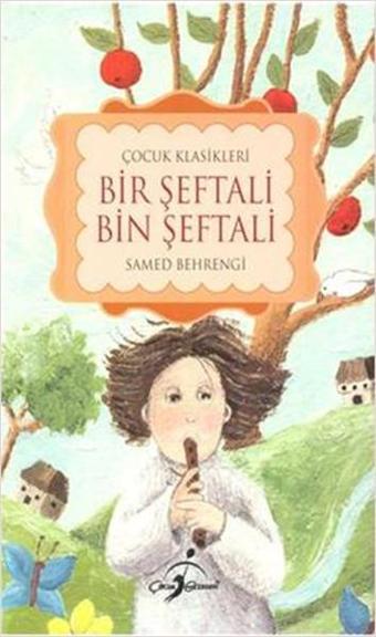 Bir Şeftali Bin Şeftali - Küçük Kara Balık - Samed Behrengi - Çocuk Gezegeni