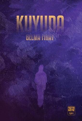 Kuyuda - Belma Fırat - Nota Bene Yayınları